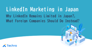 Banner announcing 'LinkedIn Marketing in Japan' with subtitle questions and an isometric data-analytics illustration; Techro logo bottom left.