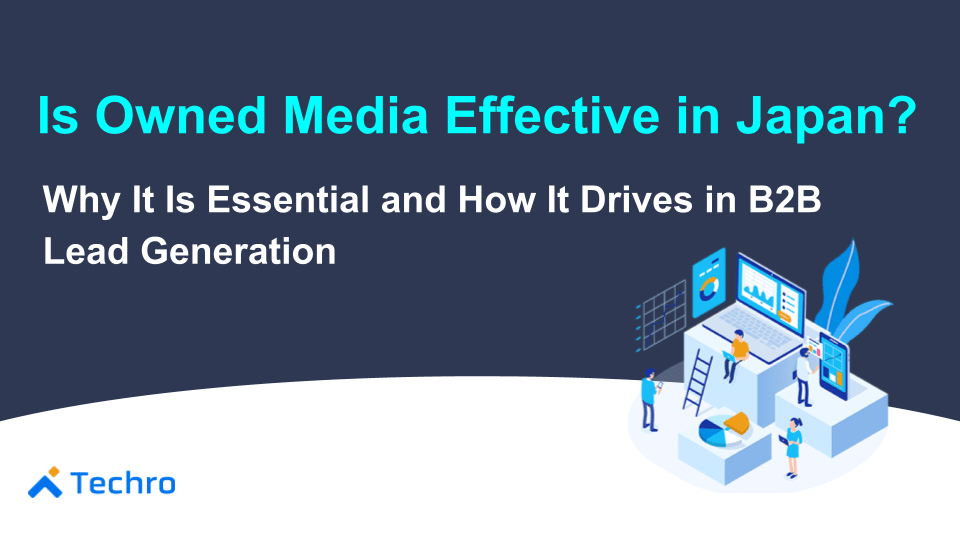 Header image for an article: 'Is Owned Media Effective in Japan?' with a subtitle and an illustration of people around digital dashboards; Techro logo bottom left.